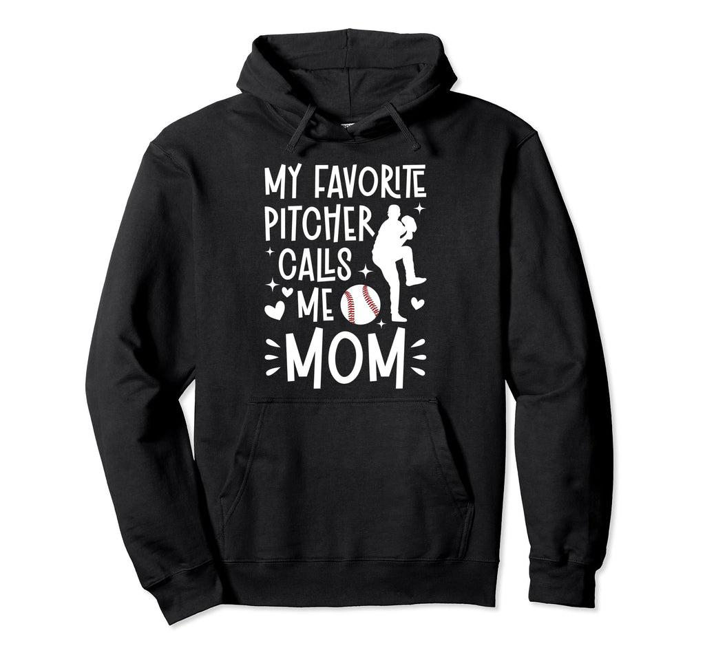 My Favorite Baseball Pitcher Mom Hoodie - Streetwear Style for Adults - T-Shirt, Sweatshirt, Hoodie