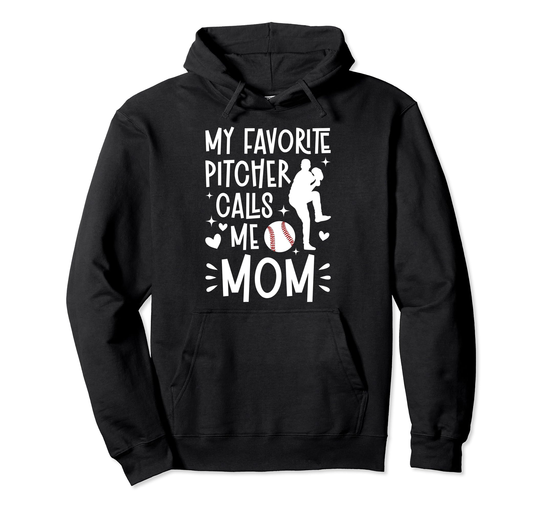 My Favorite Baseball Pitcher Mom Hoodie - Streetwear Style for Adults - T-Shirt, Sweatshirt, Hoodie