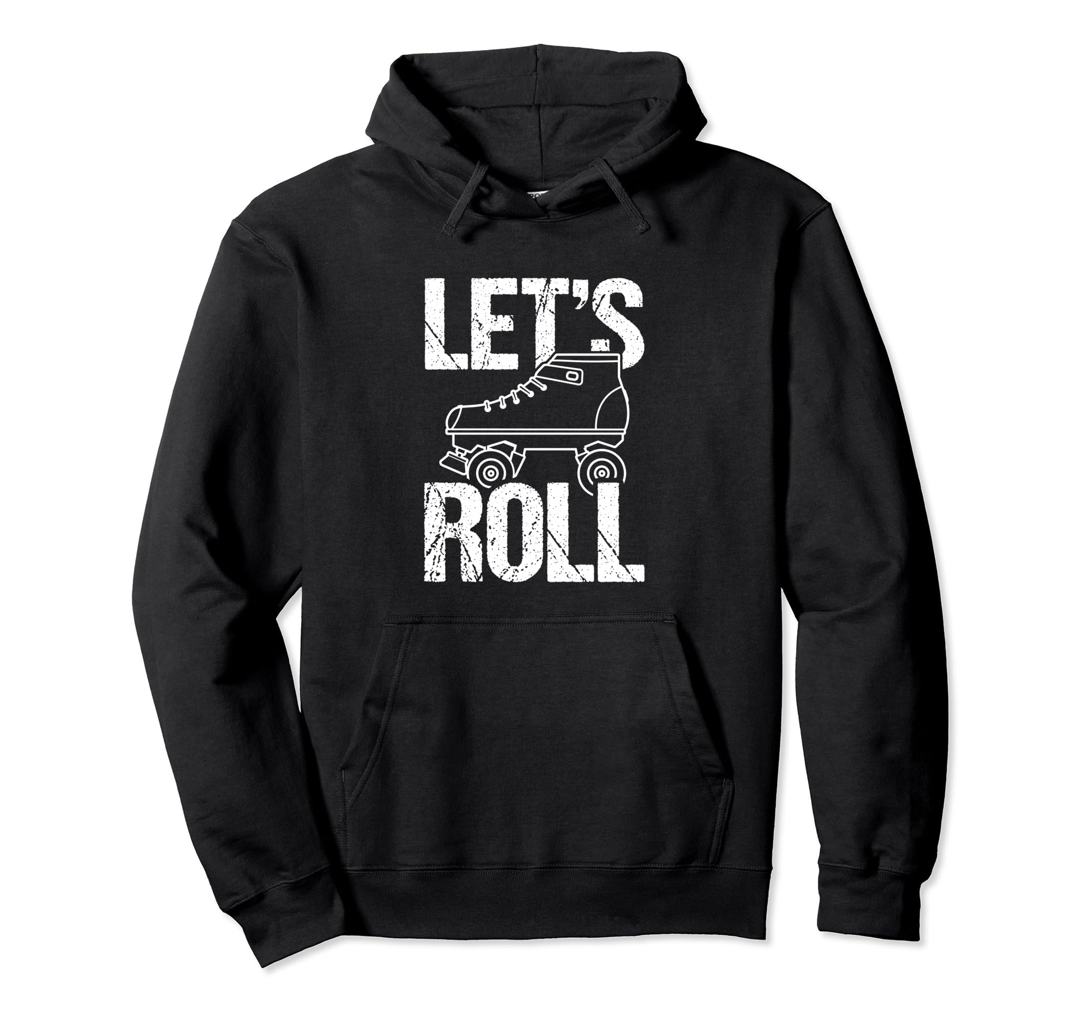 Lets Roll Roller Skate Fun Skating Skates Hoodie - Trendy Graphic Unisex - T-Shirt, Sweatshirt, Hoodie