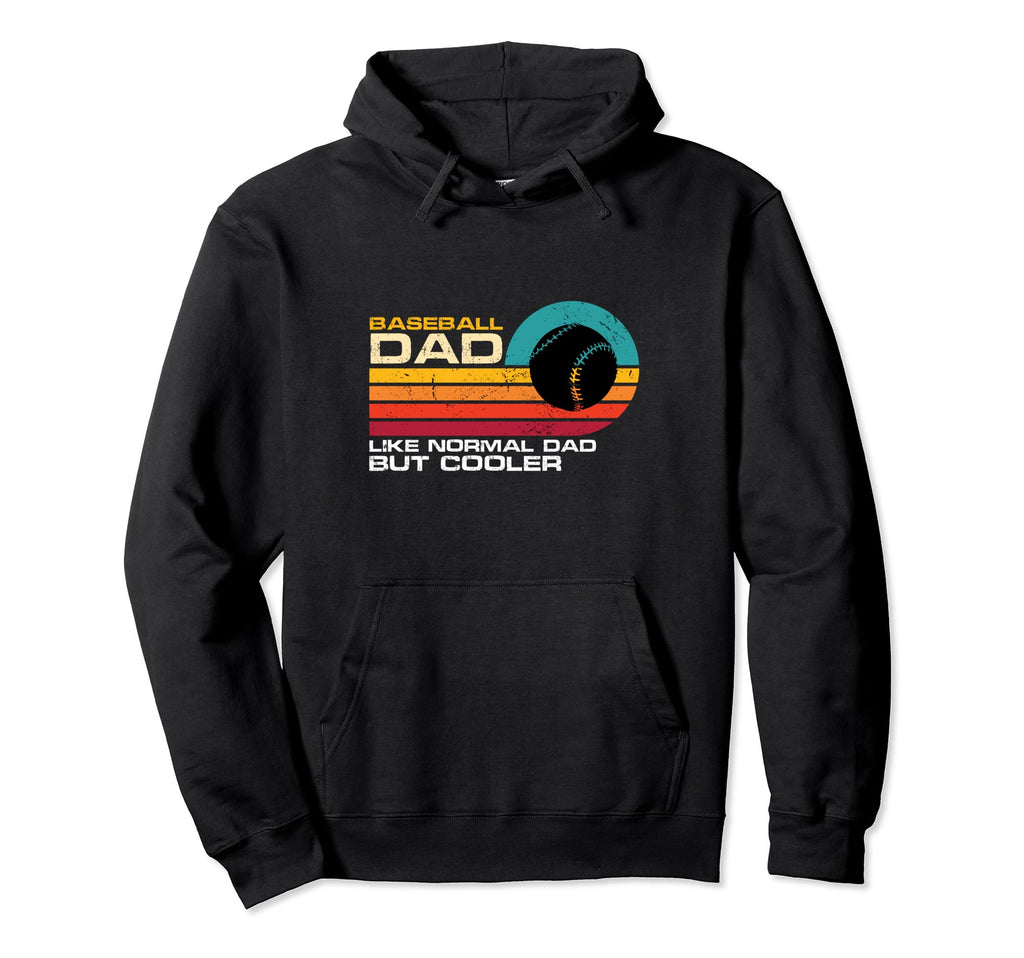 Baseball Dad Like Normal Dad But Cooler Hoodie - Trendy Graphic Unisex - T-Shirt, Sweatshirt, Hoodie