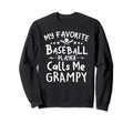 My Favorite Baseball Player Calls Me Sweatshirt - Graphic Print Men Women - T-Shirt, Sweatshirt, Hoodie