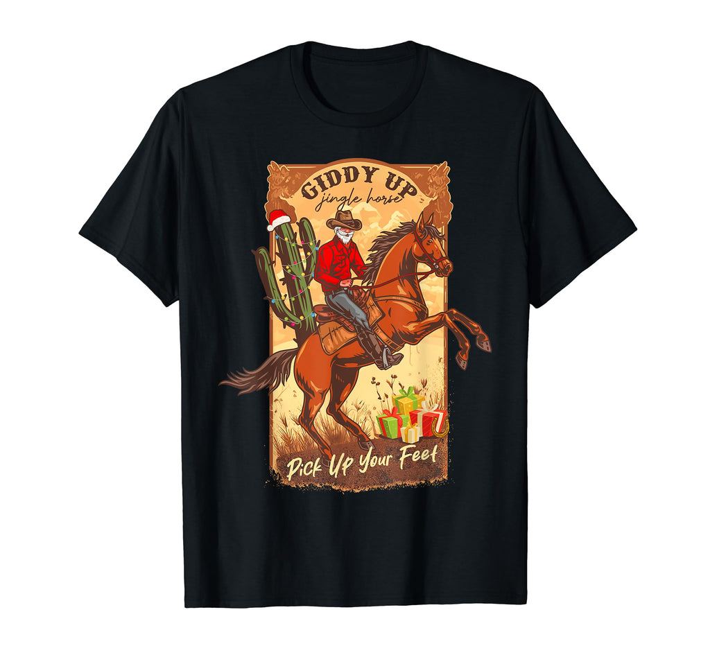 Giddy Up Jingle Horse Pick Up Your Feet T-Shirt - Graphic Print for Adults - T-Shirt, Sweatshirt, Hoodie