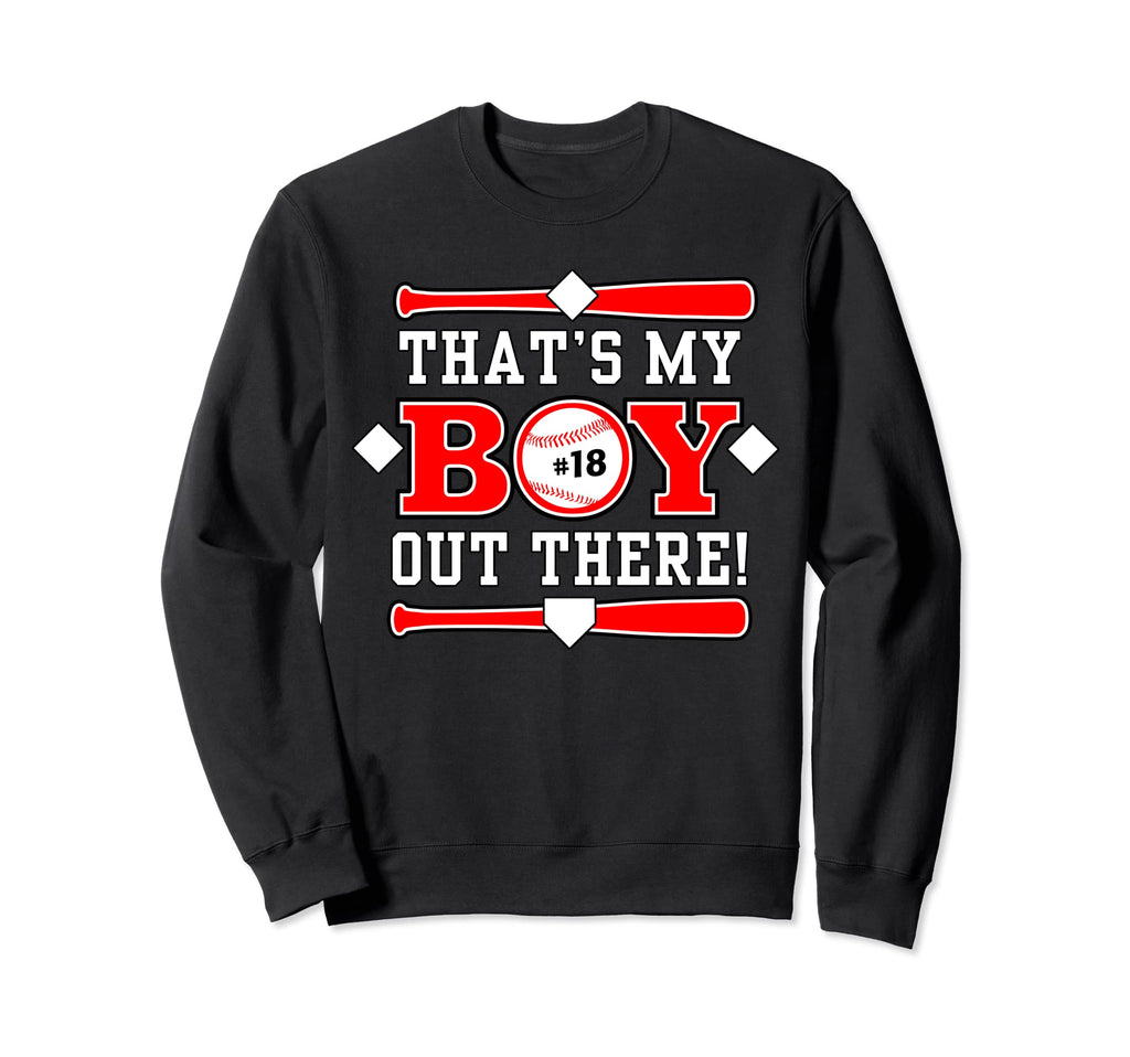 18 Thats My Out There Baseball Sweatshirt - Custom Art Print for Adults - T-Shirt, Sweatshirt, Hoodie