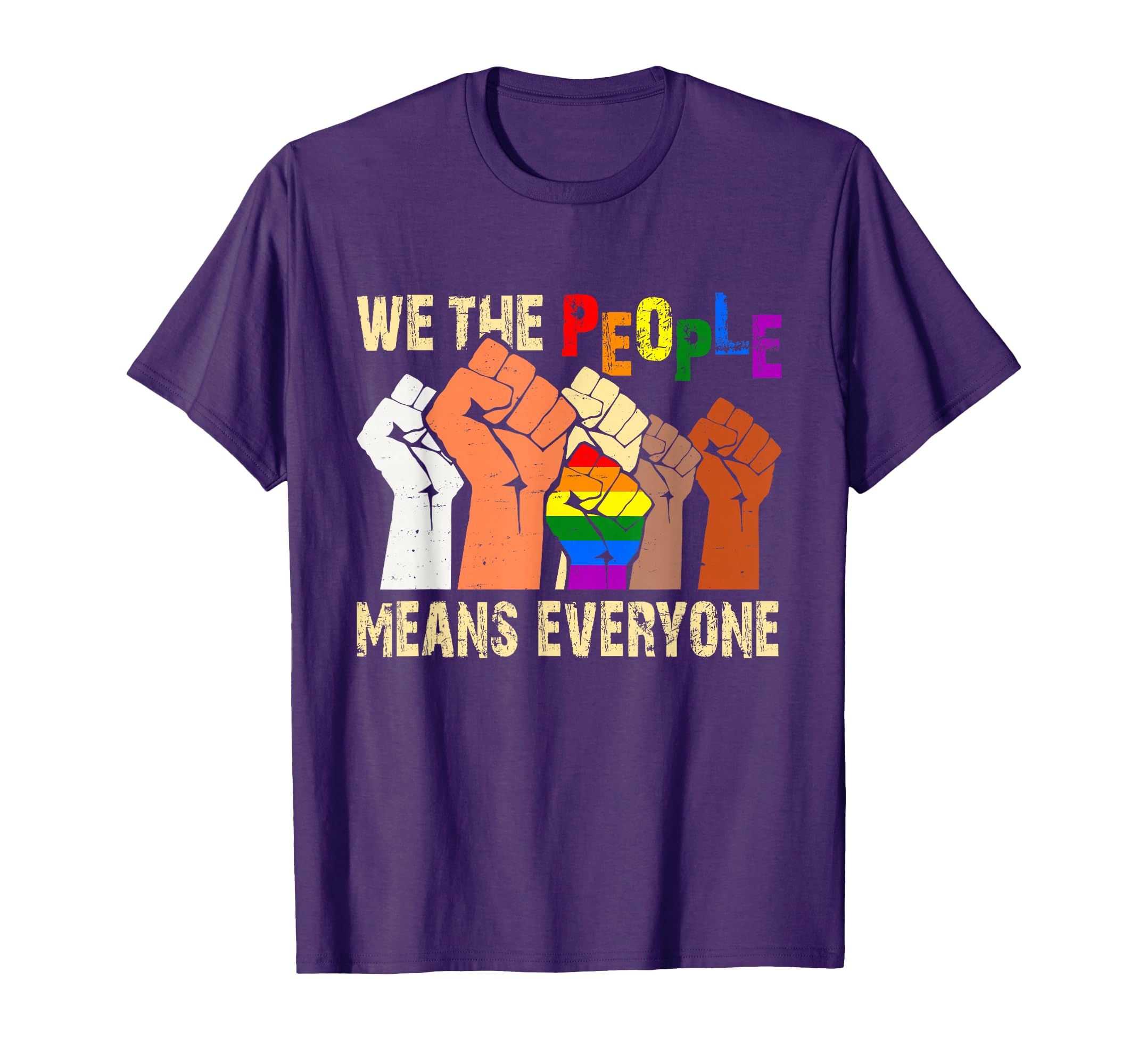 We People Means Everyone Lgbtq Pride T-Shirt - Novelty Apparel Unisex - T-Shirt, Sweatshirt, Hoodie