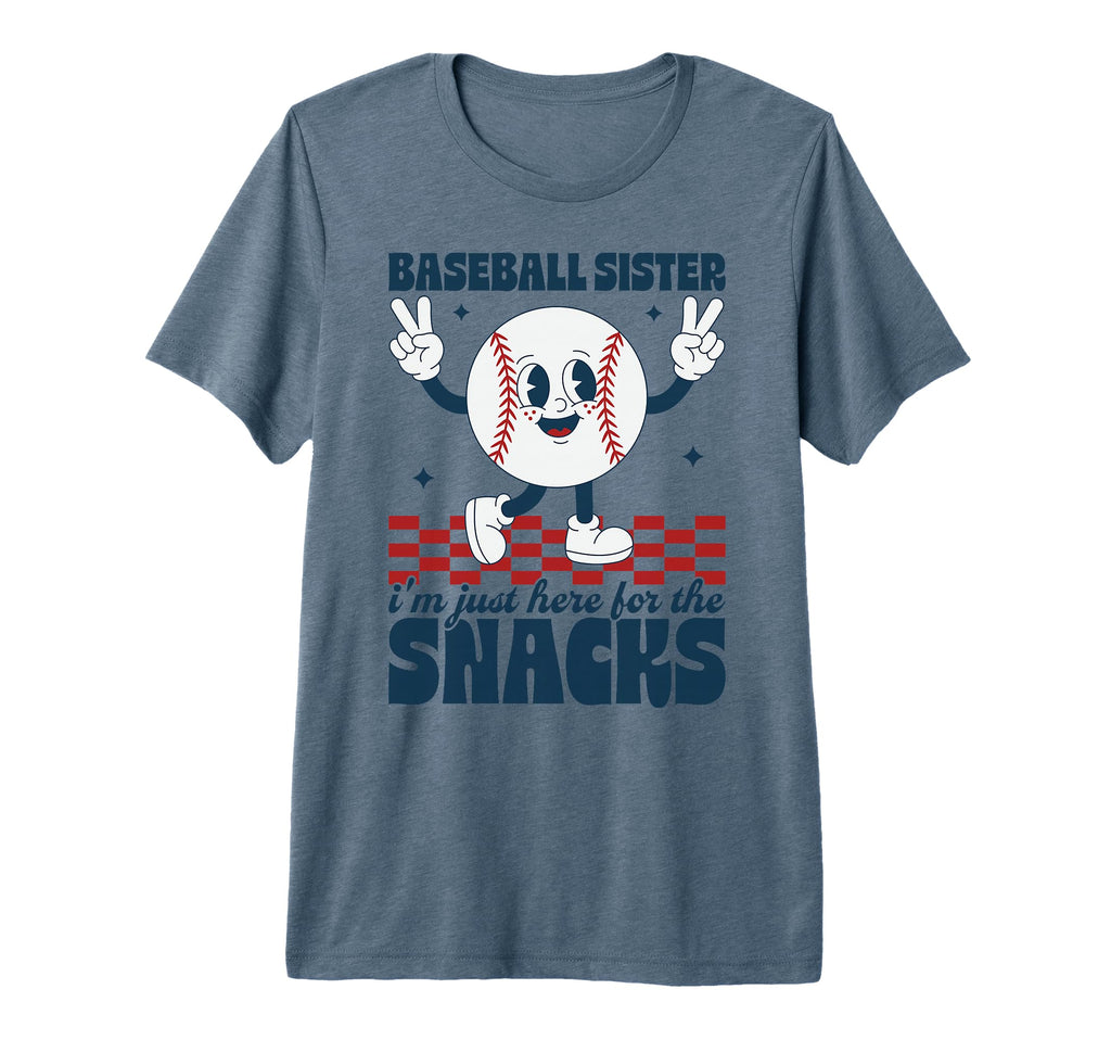 Baseball Sister Im Just Here Snacks T-Shirt - Minimalist Print Men Women - T-Shirt, Sweatshirt, Hoodie