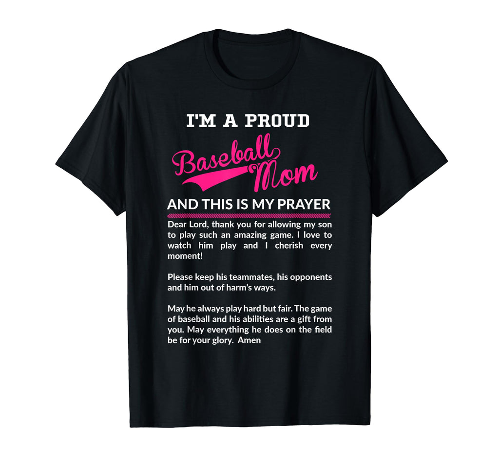 Im Proud Baseball Mom Prayer Gift Mom T-Shirt - Graphic Print Men Women - T-Shirt, Sweatshirt, Hoodie