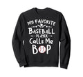 My Favorite Baseball Player Calls Sweatshirt - Aesthetic Graphic Men Women - T-Shirt, Sweatshirt, Hoodie
