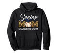 Senior Baseball Mom Class 2023 Hoodie - Casual Everyday Wear Men Women - T-Shirt, Sweatshirt, Hoodie
