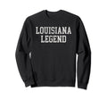 Louisiana Legend Funny Distressed Sweatshirt - Custom Art Print for Adults - T-Shirt, Sweatshirt, Hoodie