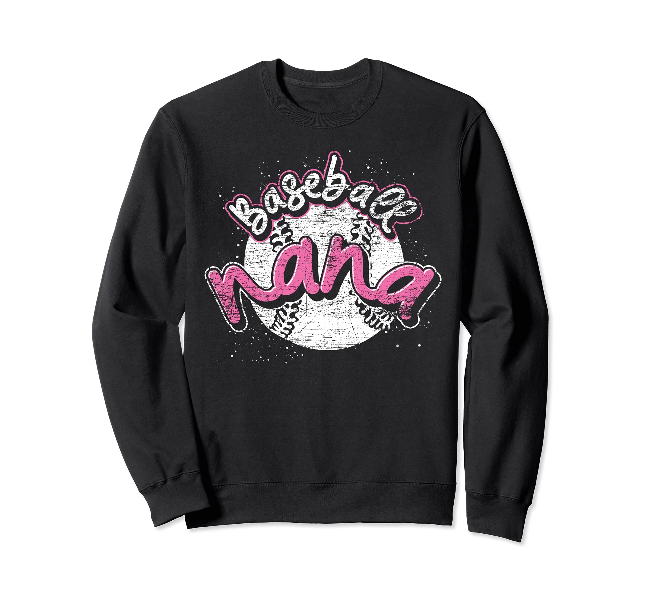 Baseball Nana Baseball Player Sweatshirt - Fun Novelty Design Men Women - T-Shirt, Sweatshirt, Hoodie