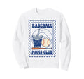 Baseball Moms Club Sweatshirt - Novelty Apparel Unisex - T-Shirt, Sweatshirt, Hoodie