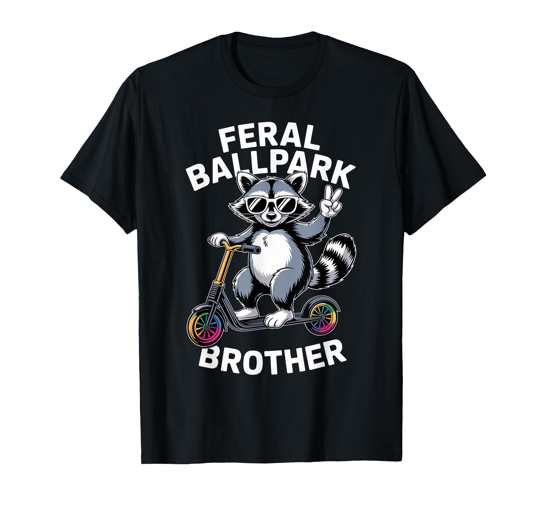 Feral Ballpark Brother Funny T-Shirt - Fun Novelty Design for Adults - T-Shirt, Sweatshirt, Hoodie