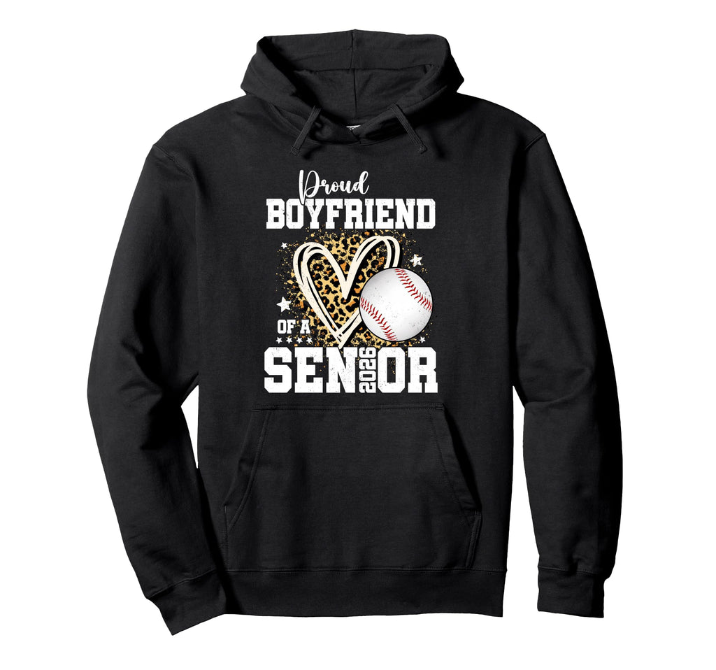 Proud Boyfriend 2026 Senior Baseball Hoodie - Graphic Print for Adults - T-Shirt, Sweatshirt, Hoodie