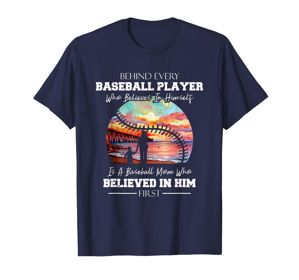 Behind Every Baseball Player Is Mom T-Shirt - Graphic Print for Adults - T-Shirt, Sweatshirt, Hoodie