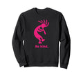 Be Kind Dancing Kokopelli Sweatshirt - Casual Everyday Wear for Adults - T-Shirt, Sweatshirt, Hoodie