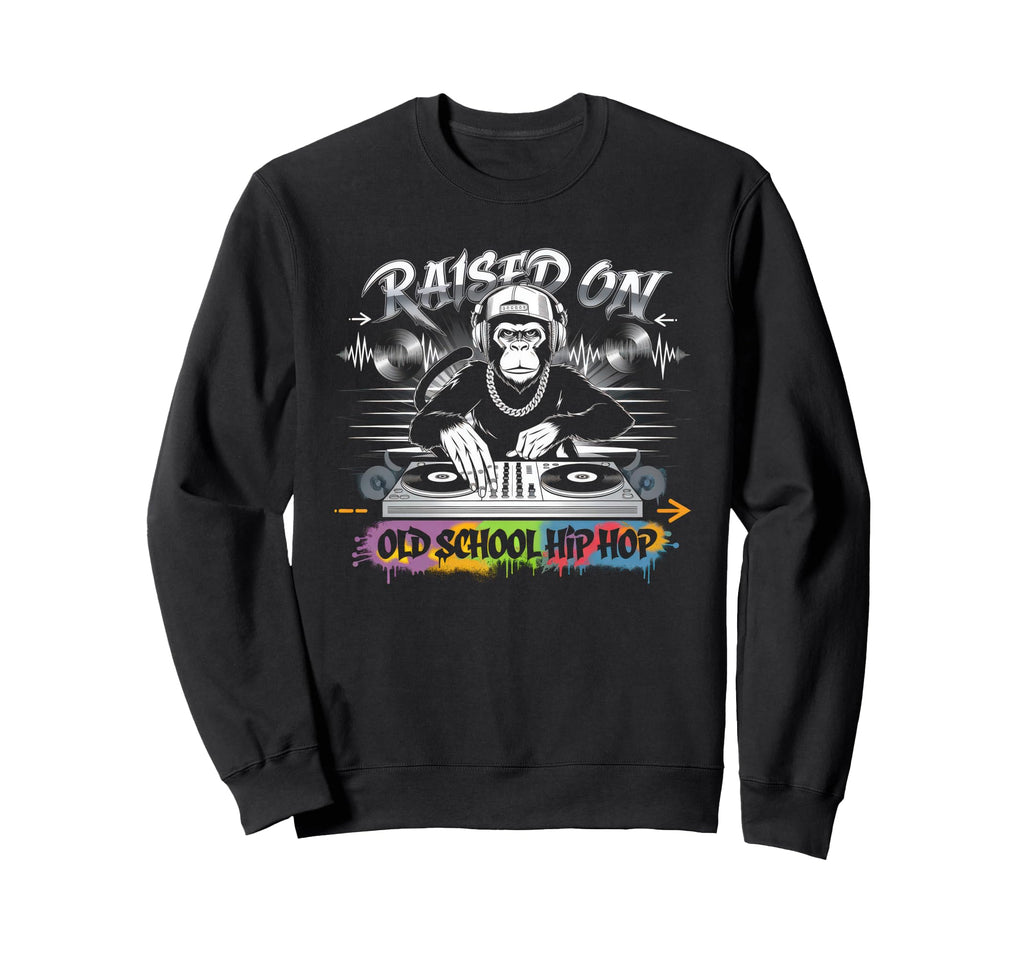 Raised Old School Graffiti Rap Hip Sweatshirt - Graphic Print Men Women - T-Shirt, Sweatshirt, Hoodie