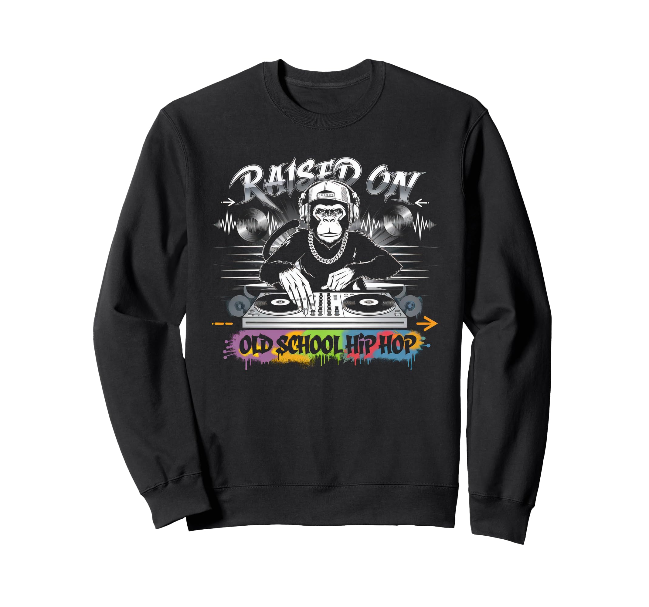 Raised Old School Graffiti Rap Hip Sweatshirt - Graphic Print Men Women - T-Shirt, Sweatshirt, Hoodie