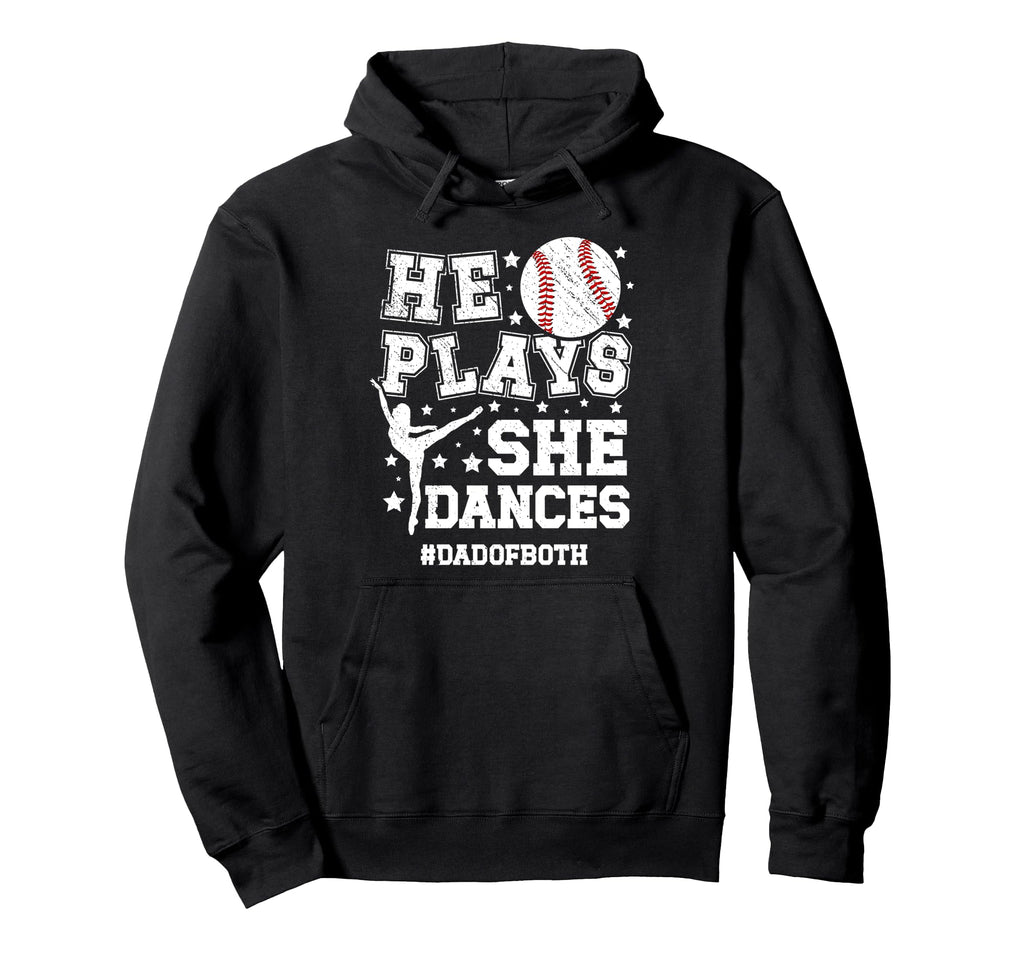 Dad Both Dance And Baseball Dad Hoodie - Casual Everyday Wear for Adults - T-Shirt, Sweatshirt, Hoodie