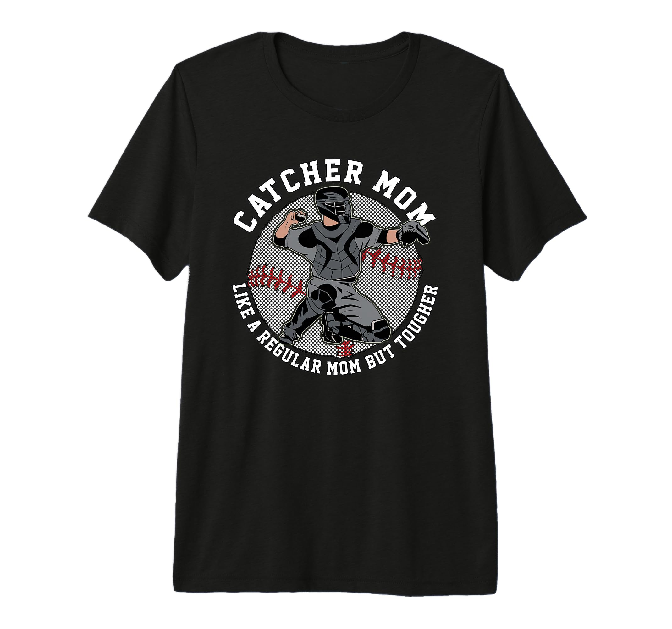 Baseball Catcher Mom Funny Phrase T-Shirt - Aesthetic Graphic for Adults - T-Shirt, Sweatshirt, Hoodie