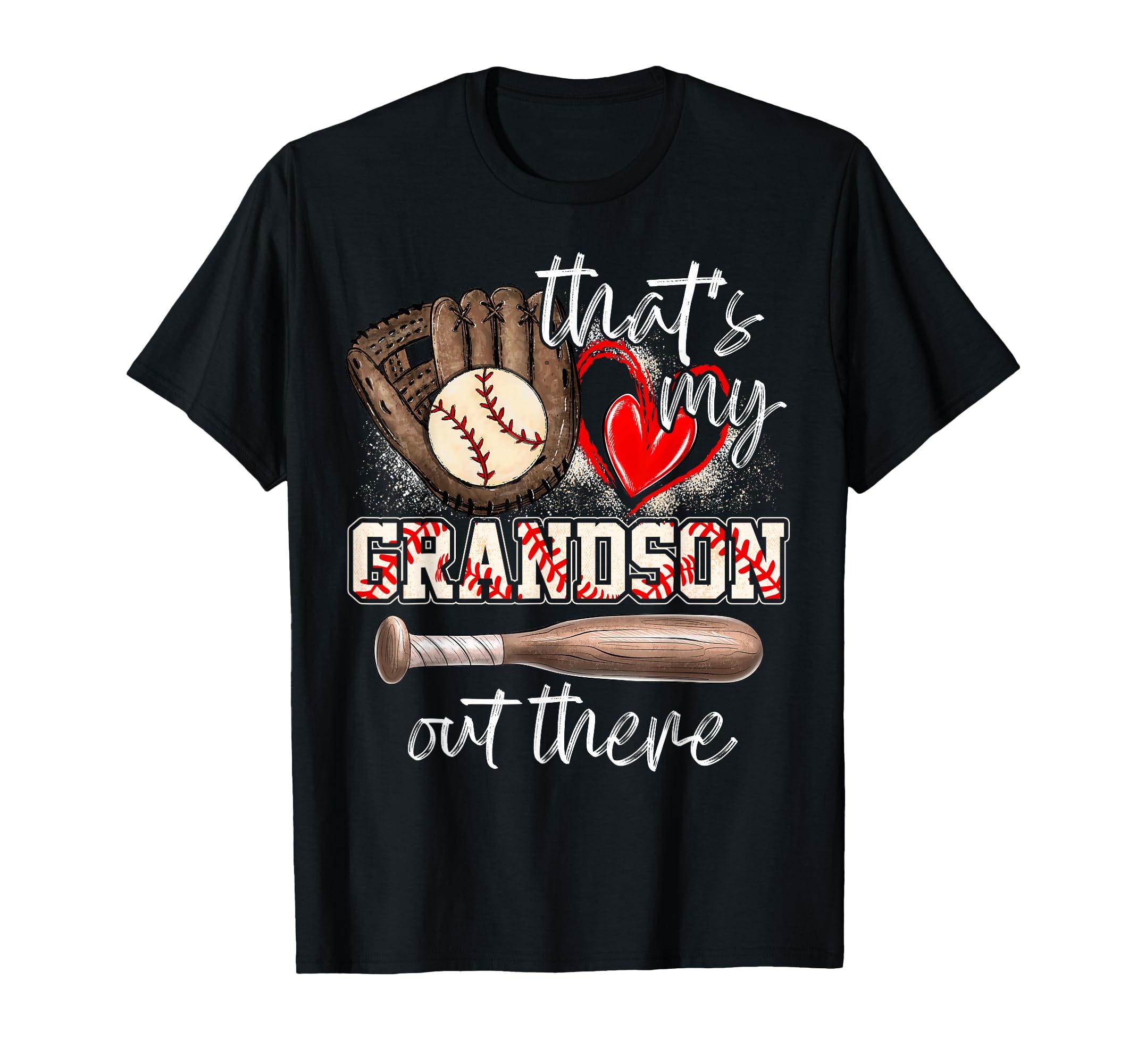 Thats My Grandson Out There Baseball T-Shirt - Unique Graphic for Adults - T-Shirt, Sweatshirt, Hoodie