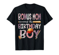 Bonus Mom Birthday Baseball Player T-Shirt - Novelty Apparel Men Women - T-Shirt, Sweatshirt, Hoodie