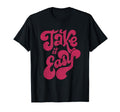 Distressed 70S Take It Easy T-Shirt - Casual Everyday Wear for Adults - T-Shirt, Sweatshirt, Hoodie