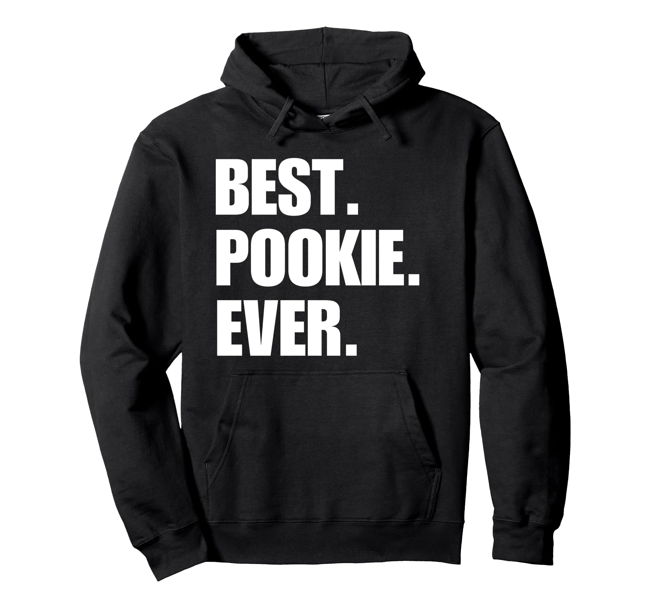 Best Pookie Ever Aesthetic Slang Viral Hoodie - Custom Art Print Men Women - T-Shirt, Sweatshirt, Hoodie