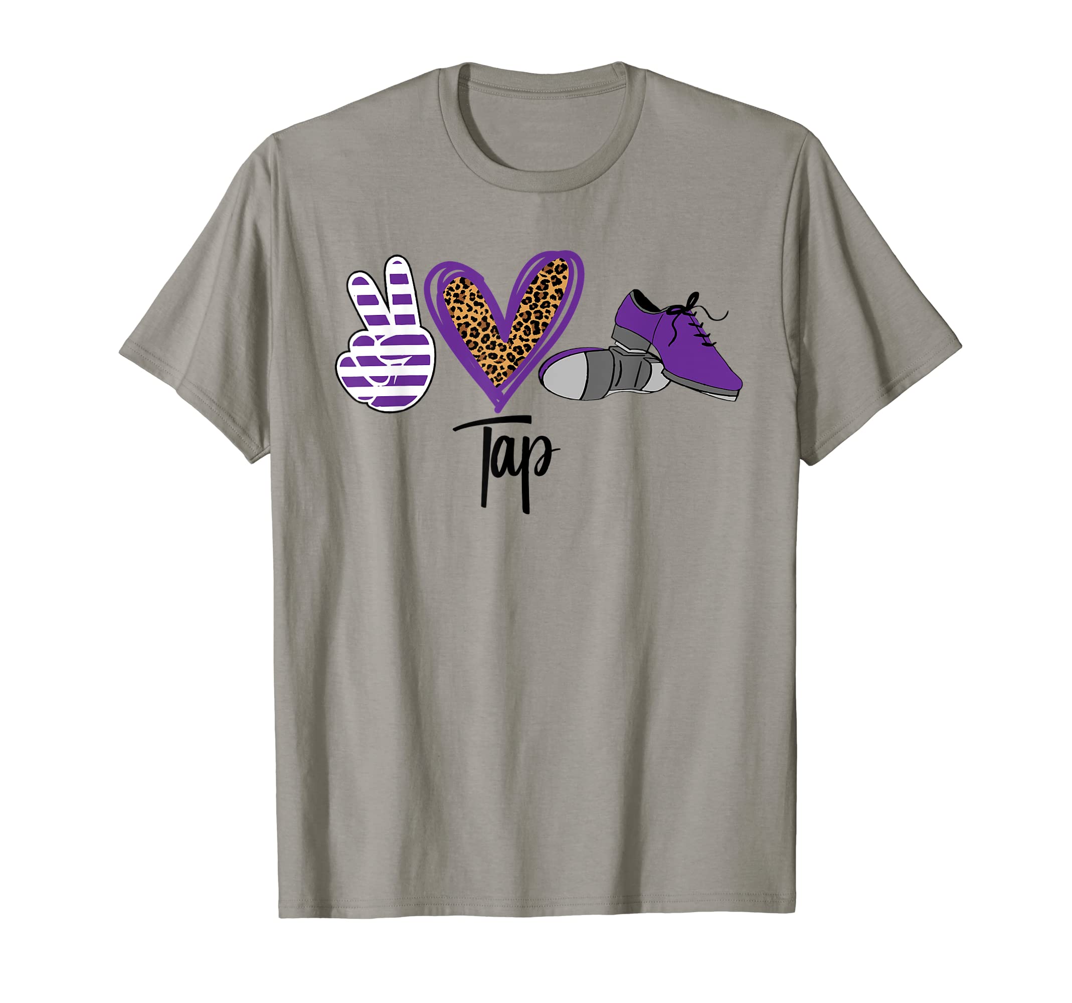 Peace Love Tap Tap Dance Shoes T-Shirt - Casual Everyday Wear for Adults - T-Shirt, Sweatshirt, Hoodie