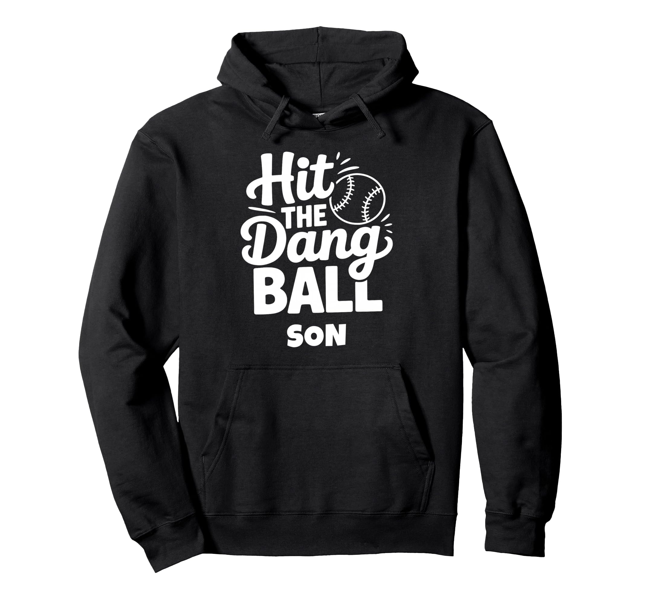 Hit Dang Ball Son Funny Baseball Mom Hoodie - Minimalist Print for Adults - T-Shirt, Sweatshirt, Hoodie