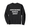 Awesome Since 2007 Born 2007 Y2K Sweatshirt - Graphic Print for Adults - T-Shirt, Sweatshirt, Hoodie
