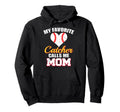 My Favorite Catcher Calls Me Mom Hoodie - Minimalist Print for Adults - T-Shirt, Sweatshirt, Hoodie