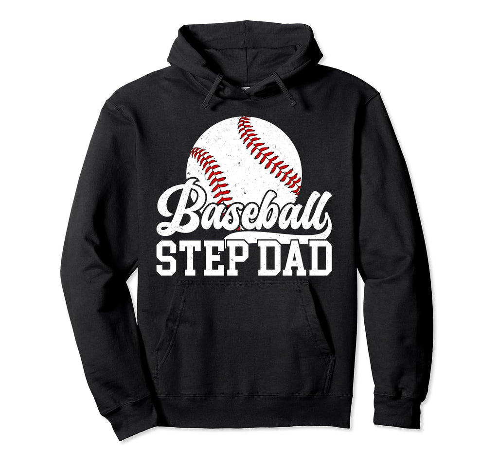 Baseball Step Dad Baseball Player Step Hoodie - Unique Graphic Unisex - T-Shirt, Sweatshirt, Hoodie