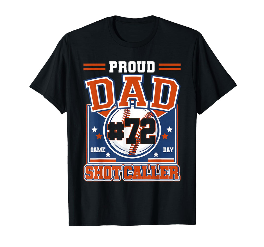 Proud Dad Baseball Player Number 72 T-Shirt - Custom Art Print for Adults - T-Shirt, Sweatshirt, Hoodie