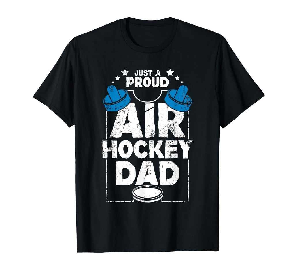Fathers Day Proud Air Hockey Dad Game T-Shirt - Custom Art Print Men Women - T-Shirt, Sweatshirt, Hoodie