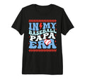 My Baseball Papa Era Groovy Baseball T-Shirt - Fun Novelty Design Unisex - T-Shirt, Sweatshirt, Hoodie