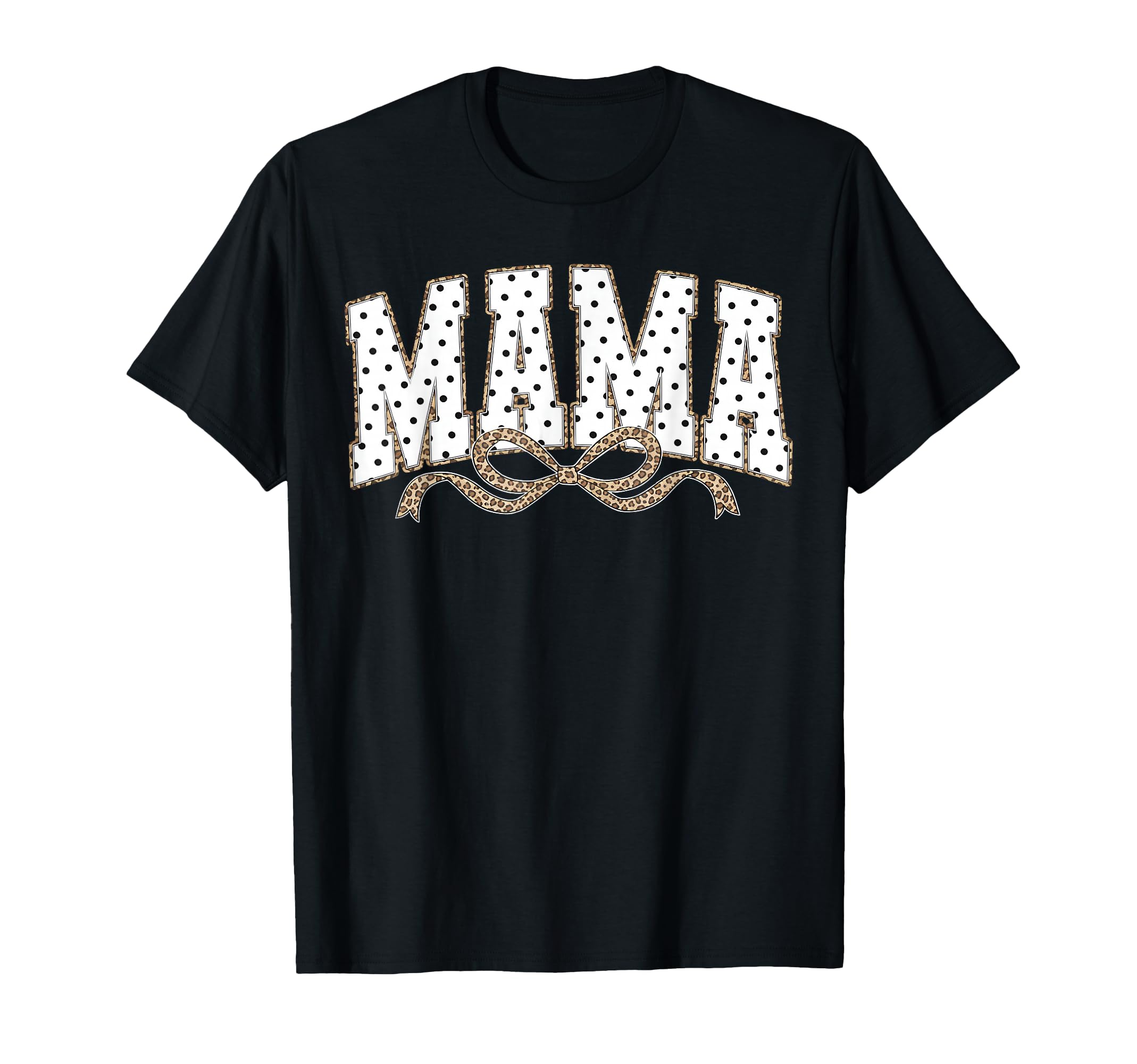 Mama Leopard Bow Polka Dot Mama Mommy T-Shirt - Trendy Graphic Unisex - T-Shirt, Sweatshirt, Hoodie