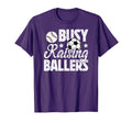 Busy Raising Ballers Soccer T-Shirt - Casual Everyday Wear for Adults - T-Shirt, Sweatshirt, Hoodie