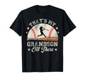 Thats My Grandson Out There T-Shirt - Casual Everyday Wear Men Women - T-Shirt, Sweatshirt, Hoodie