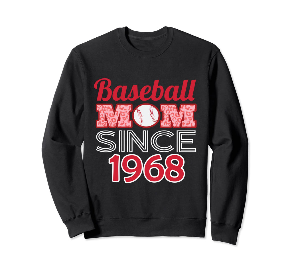 Baseball Mom Since 1968 Sweatshirt - Graphic Print Men Women - T-Shirt, Sweatshirt, Hoodie