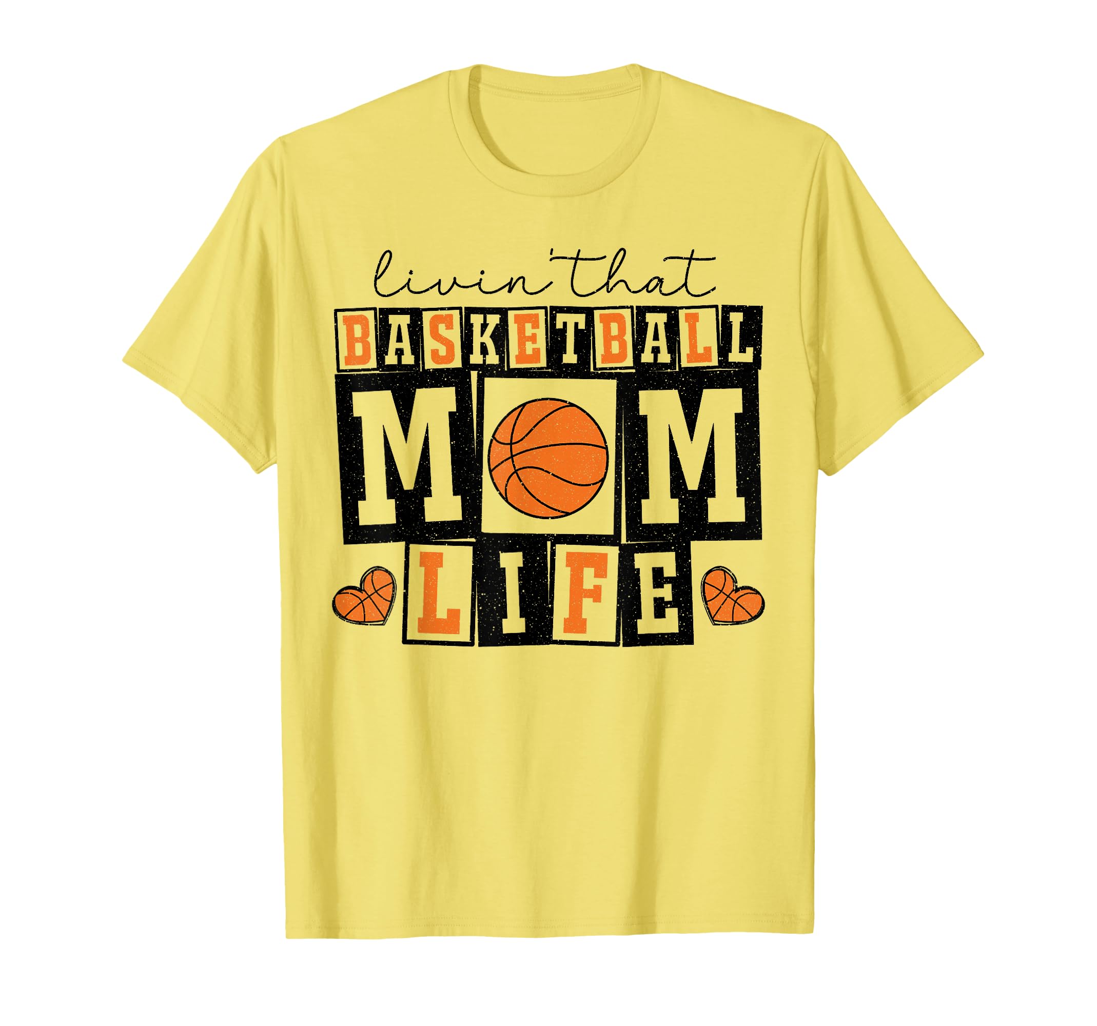 Livin That Basketball Mom Life T-Shirt - Streetwear Style Men Women - T-Shirt, Sweatshirt, Hoodie