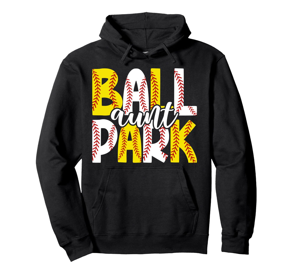 Ballpark Aunt Softball Baseball Aunt Ballers Hoodie - Trendy Graphic Unisex - T-Shirt, Sweatshirt, Hoodie