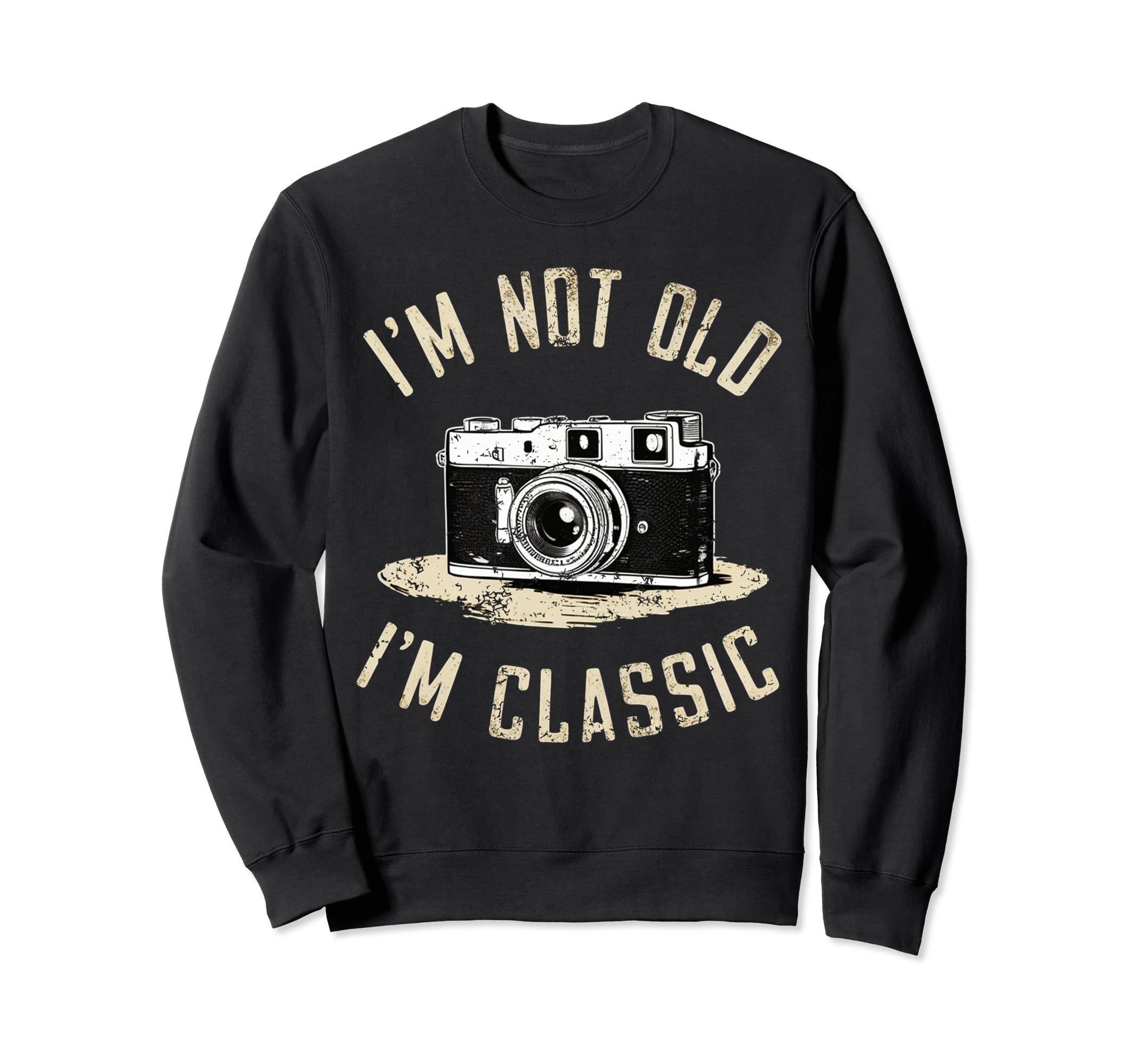 Camera Im Not Old Im Nostalgia Sweatshirt - Aesthetic Graphic for Adults - T-Shirt, Sweatshirt, Hoodie