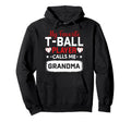 My Favorite T Ball Player Calls Me Hoodie - Graphic Print for Adults - T-Shirt, Sweatshirt, Hoodie