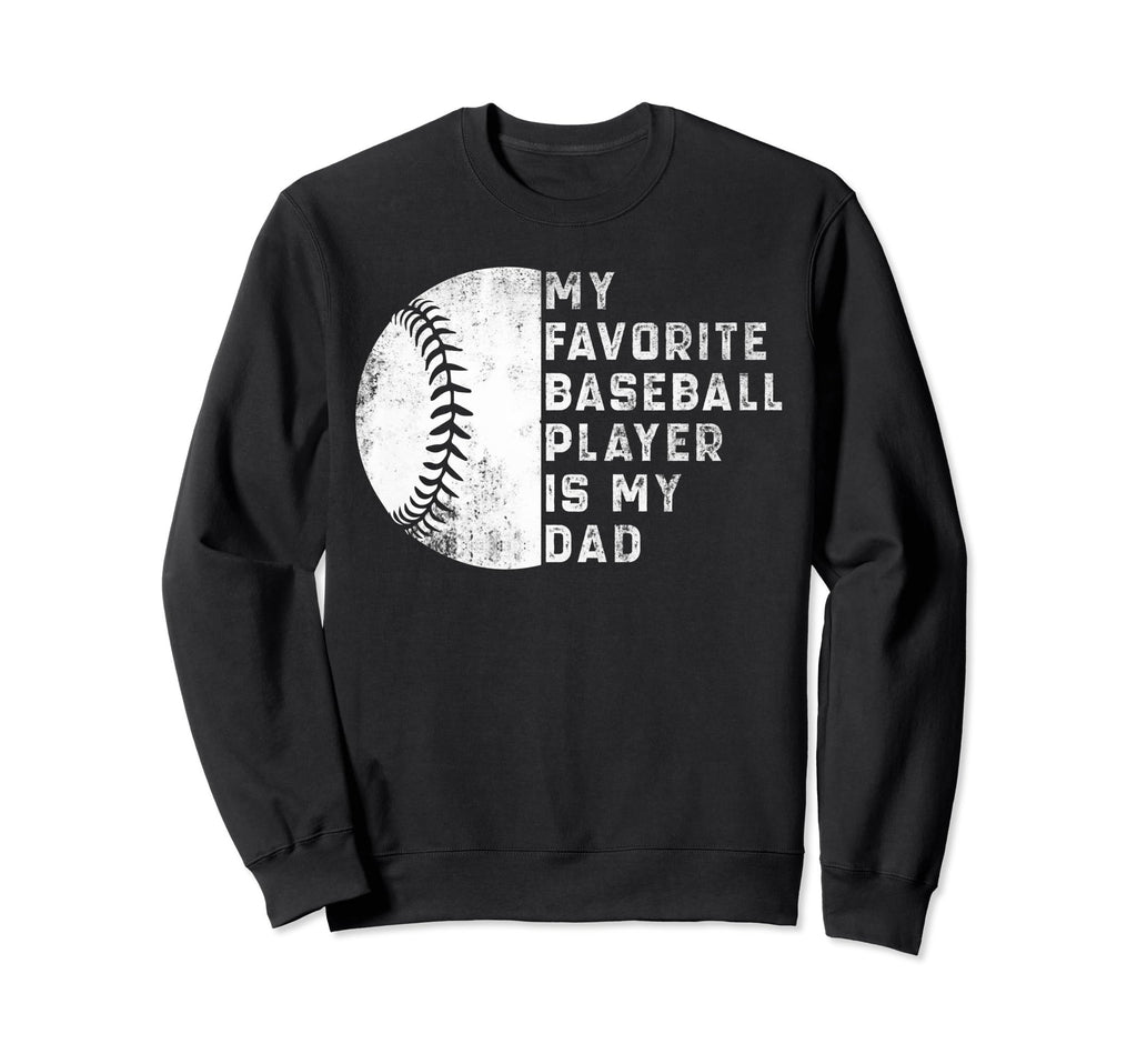 My Favorite Baseball Player Is My Sweatshirt - Custom Art Print for Adults - T-Shirt, Sweatshirt, Hoodie