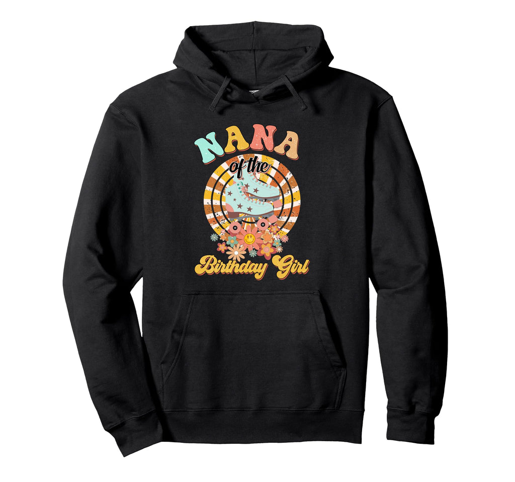 Nana Birthday Rolling Skate Groovy Hoodie - Aesthetic Graphic for Adults - T-Shirt, Sweatshirt, Hoodie