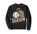 Baseball Mama Baseball Mom Gear Tis Sweatshirt - Streetwear Style Unisex - T-Shirt, Sweatshirt, Hoodie