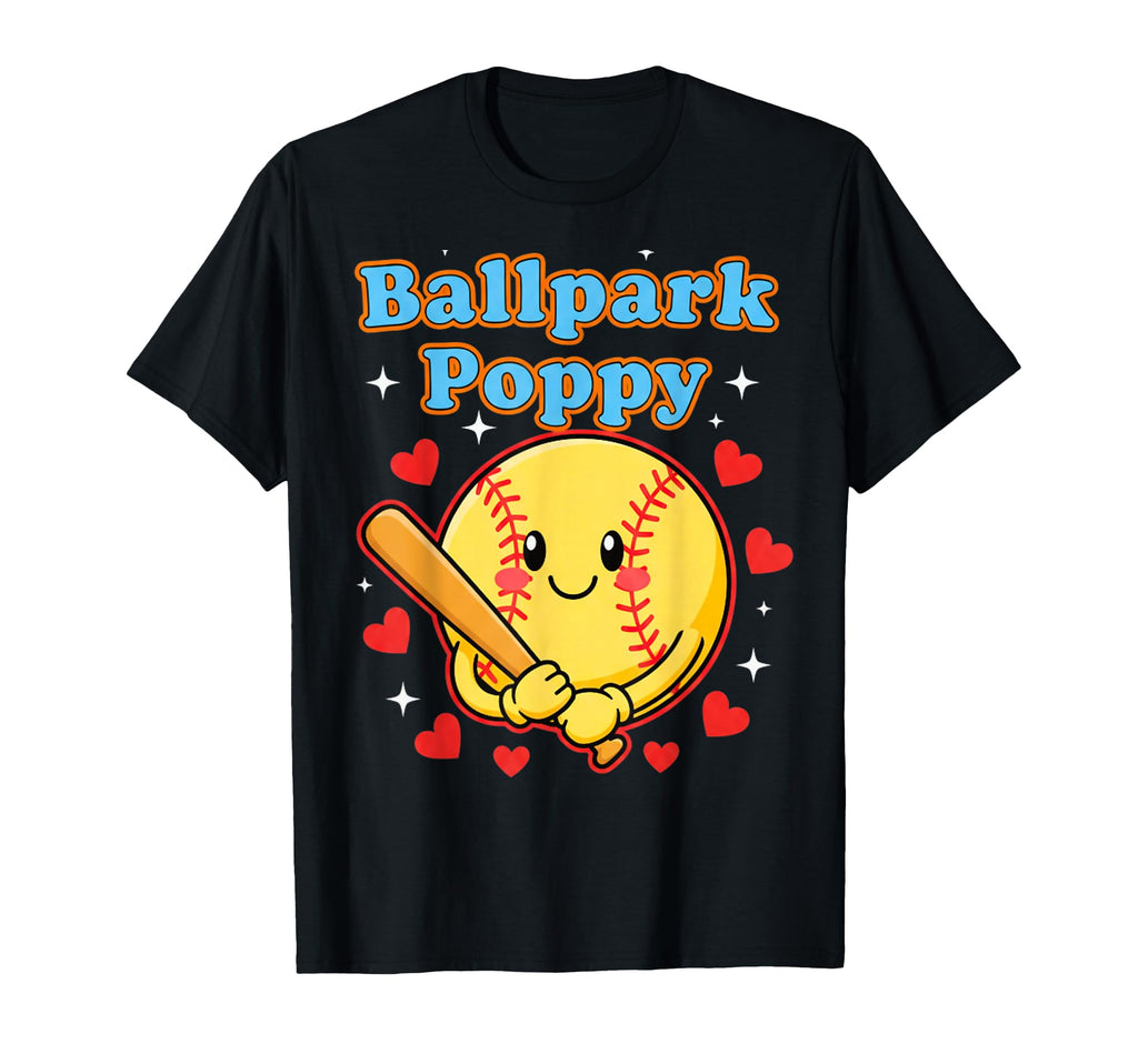Ballpark Poppy Softball And Baseball T-Shirt - Casual Everyday Wear Unisex - T-Shirt, Sweatshirt, Hoodie