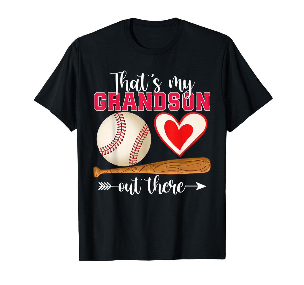 Thats My Grandson Out There Baseball T-Shirt - Graphic Print Men Women - T-Shirt, Sweatshirt, Hoodie