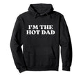 Im Hot Dad Y2K Aesthetic Hoodie - Aesthetic Graphic Men Women - T-Shirt, Sweatshirt, Hoodie