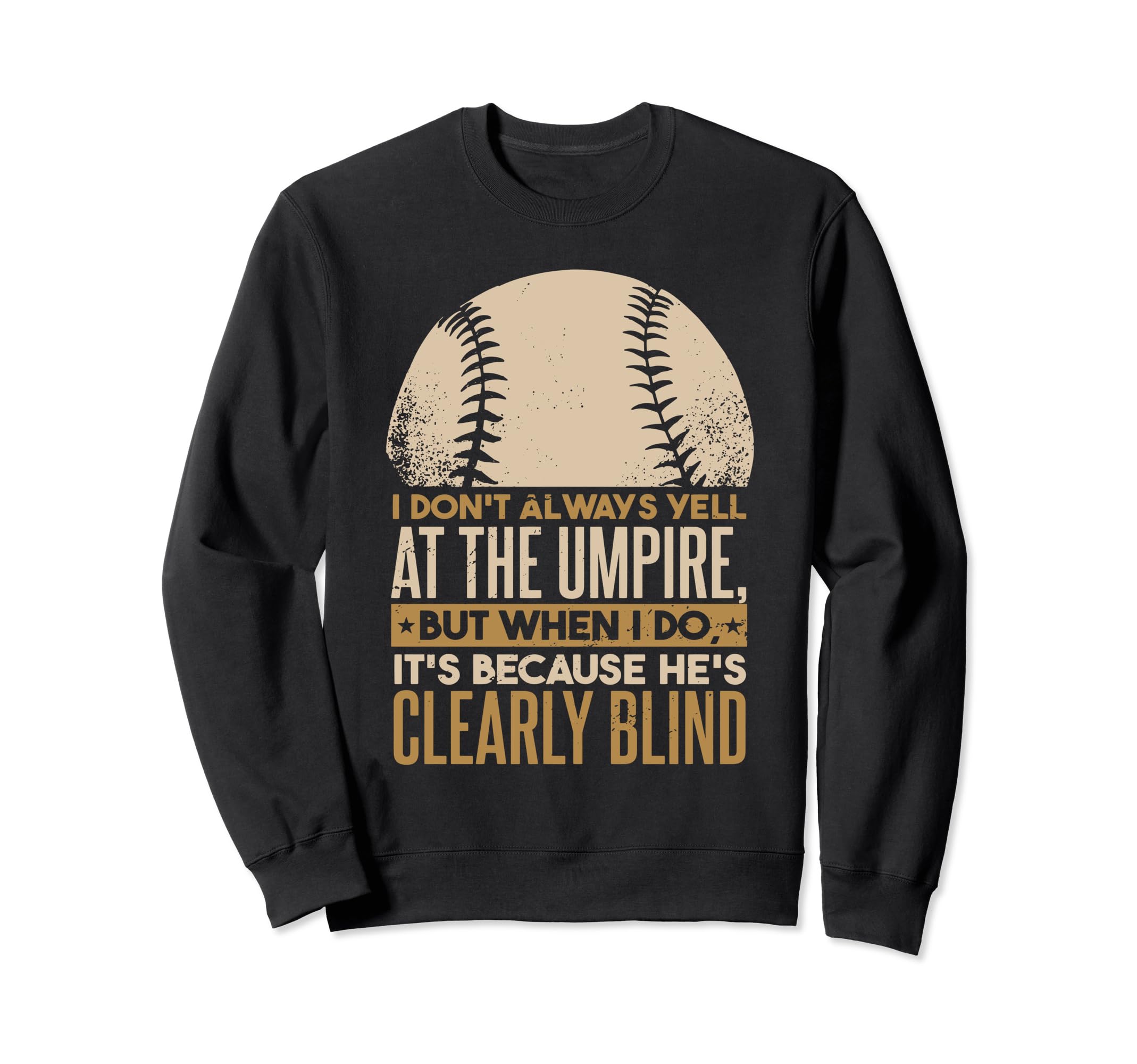 Funny Baseball Dad Sweatshirt - Casual Everyday Wear Unisex - T-Shirt, Sweatshirt, Hoodie